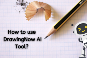 how to use drawingnow ai tools