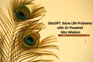 gitagpt: solve life problems with ai-powered gita wisdom