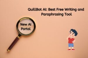 quillbot ai: best free writing and paraphrasing tool