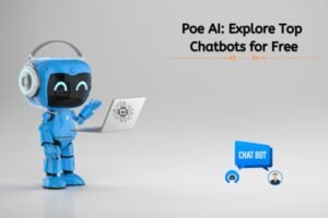 poe ai: explore top chatbots for free