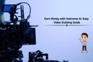 earn money with dubverse ai: easy video dubbing guide