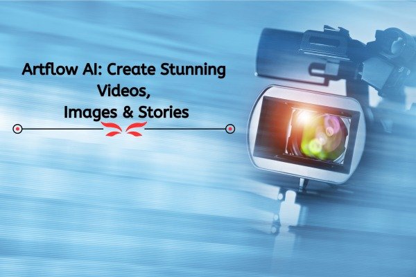 artflow ai: create stunning videos, images & stories