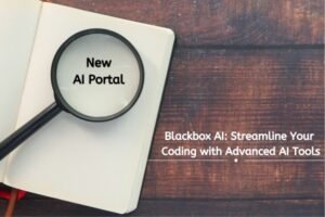 blackbox ai: streamline your coding with advanced ai tools