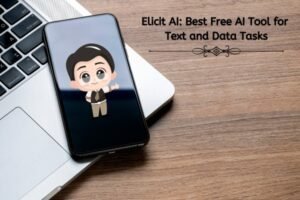 elicit ai: best free ai tool for text and data tasks